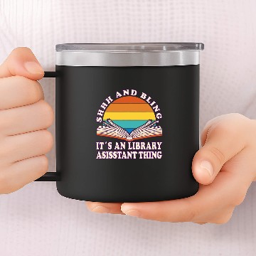 Discover Shhh And Bling Librarian Library Assistant Baseball Tees 14oz Stainless Steel Tumblers