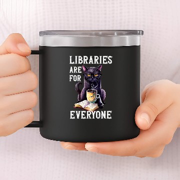 Discover Book Fun Libraries Are For Everyone Cat Book Reader Librarian 14oz Stainless Steel Tumblers