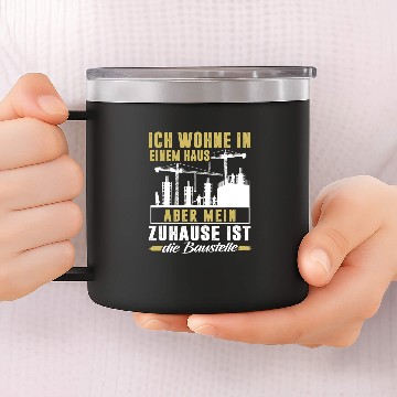 Discover Excavator Fun Construction site excavator construction worker saying my homes construction 14oz Stainless Steel Tumblers