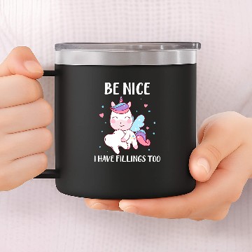 Discover Unicorn Pet Be Nice I Have Fillings Too Unicorn Tooth Fairy With Tooth 14oz Stainless Steel Tumblers