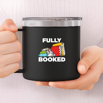 Discover Book Fun Fully Booked Book Books Literature Bookworm Reading Gift 14oz Stainless Steel Tumblers