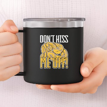Discover Python Pet Snake Dont hiss me off Banana Ball Python Baseball Tees 14oz Stainless Steel Tumblers