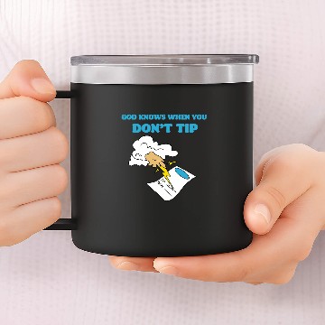 Discover God Knows When You Dont Tip 2Funny Waitress Bartender Baseball Tees 14oz Stainless Steel Tumblers