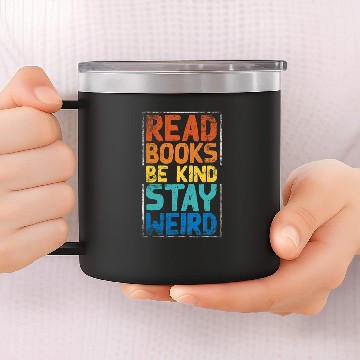 Discover Book Fun Read Books Be Kind Stay Weird 8 14oz Stainless Steel Tumblers