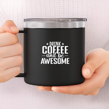 Discover Coffee Fun and be awesome Caffeine Baseball Tees 14oz Stainless Steel Tumblers
