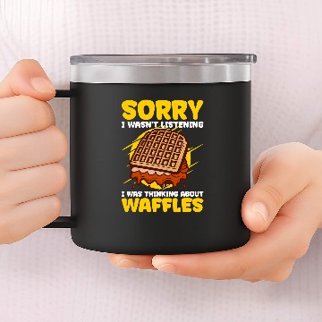 Discover Thinking About Eating Waffles Ironic Waffle Chef 14oz Stainless Steel Tumblers