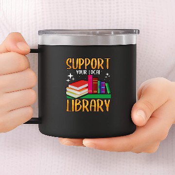 Discover Book Fun Bookworm Support your Local Library Book Nerd Lover 14oz Stainless Steel Tumblers