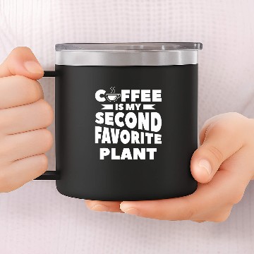 Discover Coffee Fun Is My Second Favorite Plant Caffeine Baseball Tees 14oz Stainless Steel Tumblers