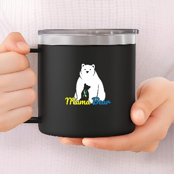 Discover Bear Pet Mama Bear Down Syndromes Awareness T21 1 14oz Stainless Steel Tumblers