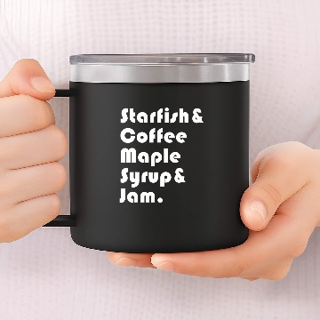 Discover Coffee Fun Starfish Coffee Maple Syrup Jam 1 Baseball Tees 14oz Stainless Steel Tumblers