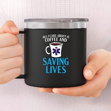 Discover Coffee Fun Paramedic Emergency EMT EMS Caffeinated Health Care 14oz Stainless Steel Tumblers