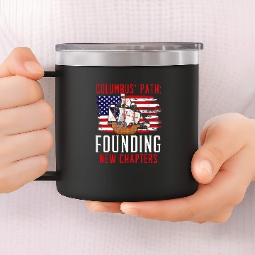 Discover Columbus Path Founding New Chapters Columbus Day Baseball Tees 14oz Stainless Steel Tumblers