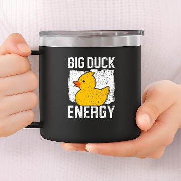 Discover Duck Pet Big Duck Energy Rubber Ducky 14oz Stainless Steel Tumblers