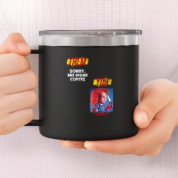 Discover Coffee Fun Chucky No More Coffee meme 14oz Stainless Steel Tumblers