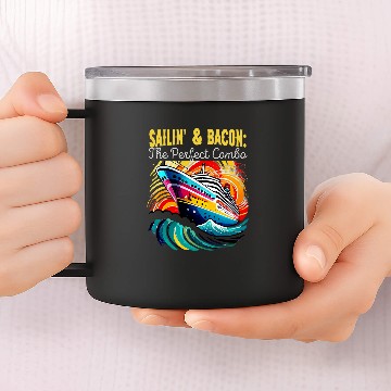 Discover Sailing And Bacon Perfect Combo Cruise Ship Vacation Group 1 14oz Stainless Steel Tumblers