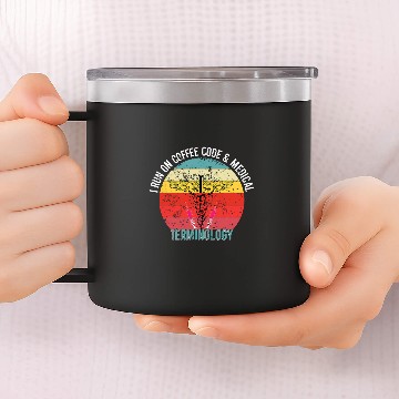Discover Coffee Fun Run on Coffee Code and medicals Terminology medicals Coders 14oz Stainless Steel Tumblers