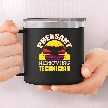 Discover Pheasant Hunting Season Bird Hunter Removing Technician 14oz Stainless Steel Tumblers