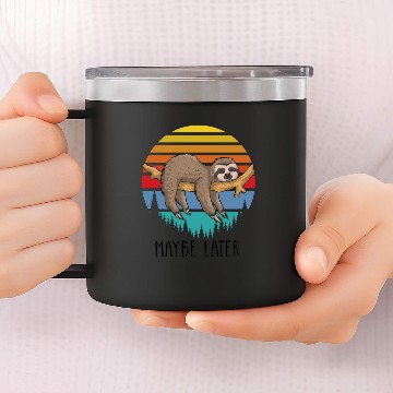 Discover Funny Quote Sloths Lazy Sloth Pullover 14oz Stainless Steel Tumblers