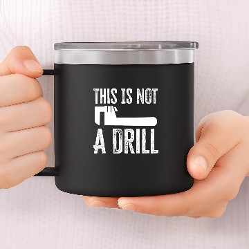 Discover Woodworking This Is Not A Drill Hammer Construction Worker Carpenter 14oz Stainless Steel Tumblers