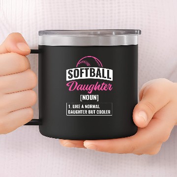 Discover Daughter Description Meaning Softball 1 Baseball Tees 14oz Stainless Steel Tumblers