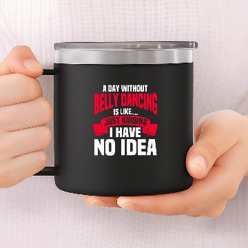 Discover Belly Dancing Instructor Oriental Dancer Eastern Torso Dance Zip 14oz Stainless Steel Tumblers