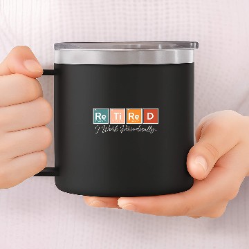 Discover Funny Chemist Periodic Table Science Retirement Chemistry 14oz Stainless Steel Tumblers