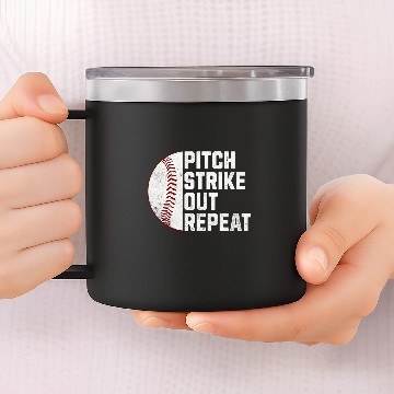 Discover Baseball Pitcher Pitch Strike Out Repeat 14oz Stainless Steel Tumblers