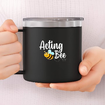 Discover Acting Bee Drama Student Funny Bumblebee Baseball Tees 14oz Stainless Steel Tumblers