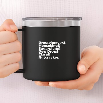 Discover Character List Ballet Nutcracker Crew 14oz Stainless Steel Tumblers