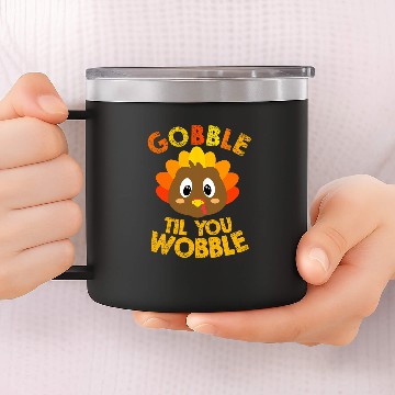 Discover Gobble Til You Wobble Native American Turkey Thanksgiving 14oz Stainless Steel Tumblers
