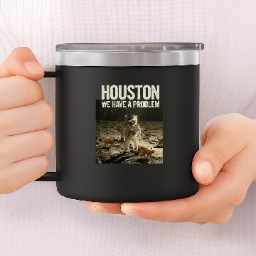 Discover Funny Houston We Have A Problem Cat Lover Moon Astronaut Baseball Tees 14oz Stainless Steel Tumblers