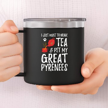 Discover Great Pyrenees Dog Lover Tea Drinker Funny Dog Mom T Baseball Tees 14oz Stainless Steel Tumblers