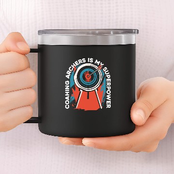 Discover Coaching Archers Is My Superpower Bow Archery Coach 14oz Stainless Steel Tumblers