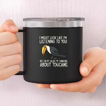 Discover Toucan Bird Rainforest Thinking About Toucans 14oz Stainless Steel Tumblers