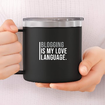 Discover Blogger Meme Quote 1 Zip 14oz Stainless Steel Tumblers