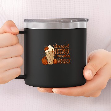 Discover Turkey Day   Stressed Blessed Pumpkin Spice Obsessed Zip 14oz Stainless Steel Tumblers