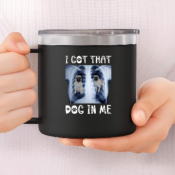 Discover I Got That Dog in Me Xray Meme Funny Pug Baseball Tees 14oz Stainless Steel Tumblers