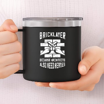 Discover Bricklayer Architects Brick Mason Masonry Construction 14oz Stainless Steel Tumblers