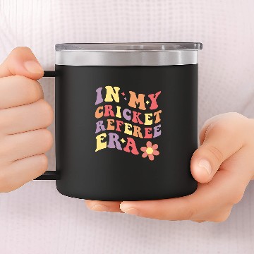 Discover In My Cricket Referee Era Funny Cricket Ref 14oz Stainless Steel Tumblers