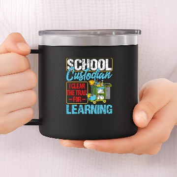 Discover School Custodian Clear Trail Learning 2Janitor Appreciation 21 Baseball Tees 14oz Stainless Steel Tumblers