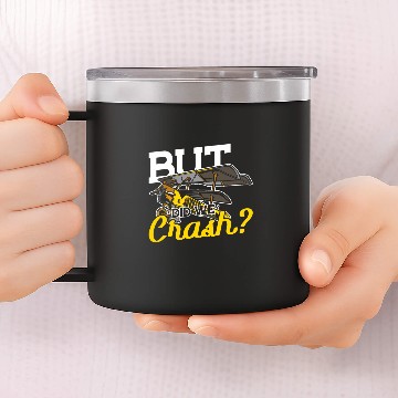 Discover Airplane But did we Crash Pilot 14oz Stainless Steel Tumblers