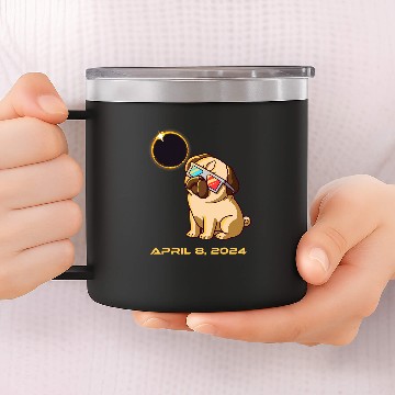 Discover Total Solar Eclipse April 8 2024 Totality Dog Pug 14oz Stainless Steel Tumblers