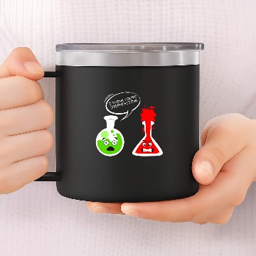 Discover test tube joke overreact fun Chemist Chemistry teacher Baseball Tees 14oz Stainless Steel Tumblers