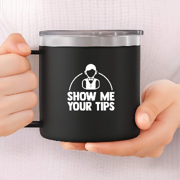 Discover Show Me Your Tips Funny Waiter waitress Bartender Club Baseball Tees 14oz Stainless Steel Tumblers