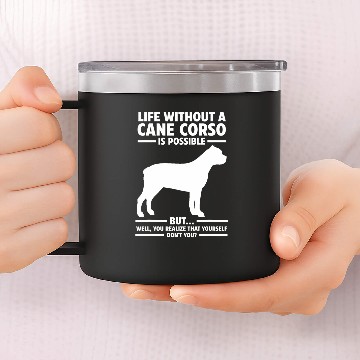Discover Life Without Cane Corso Baseball Tees 14oz Stainless Steel Tumblers