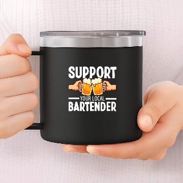 Discover Support Your Local Bartender Pub Party Drinking Beer 22 14oz Stainless Steel Tumblers
