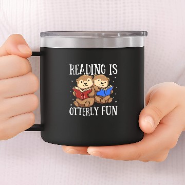 Discover Reading Is Otterly Fun Otter Bookworm Book Lovers Librarian 14oz Stainless Steel Tumblers