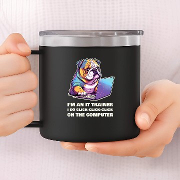 Discover Im an IT Trainer I Do ClickClickClick On The Computer Baseball Tees 14oz Stainless Steel Tumblers