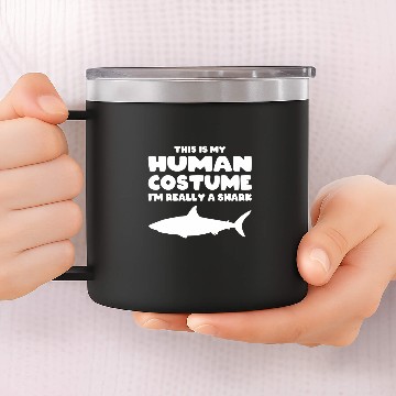Discover This Is My Human Costume Im Really A Shark 14oz Stainless Steel Tumblers