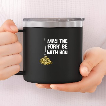 Discover May The Fork Be With You Kitchen Cooking Chef Puns Spaghetti 14oz Stainless Steel Tumblers